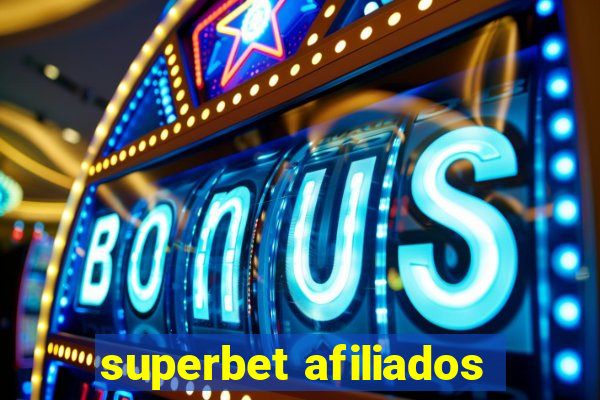 superbet afiliados